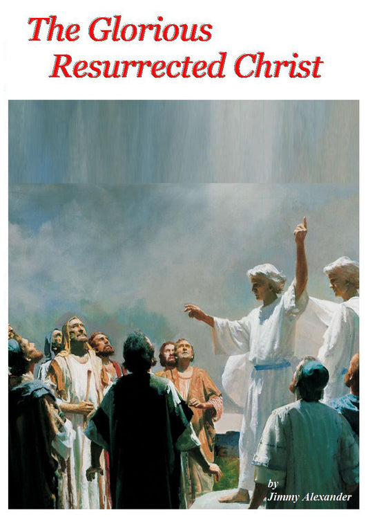 The Glorious Resurrected Christ